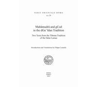 Mahamudra and gCod in the dGa' ldan tradition. Two texts from the Tibetan Tradit