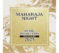 MAHARAJA NIGHT HI-NRG REVOLUTION Non-Stop Mix 2025 (AL(スマプラ対応)) - V.A.