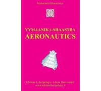 Maharshi Bharadwaaja Vymaanika-Shaastra Aeronautics (Tascabile)