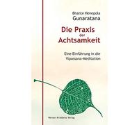 Mahathera Henep Die Praxis der Achtsamkeit. Eine Einführung i (Copertina rigida)