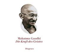 Mahatma Gandhi Fritz Kr Die Kraft des Geistes (diogenes delu (Copertina rigida)