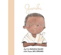 Mahatma Gandhi: My First Mahatma Gandhi (25) (Little People, BIG DREAMS)