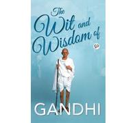Mahatma Gandhi The Wit and Wisdom of Gandhi (Copertina rigida)