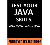 Mahavir Ds Rathore Test Your Java Skills (Tascabile)
