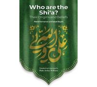 Mahdi Farmanian Who Are the Shi'a? Their True Origins and Beliefs (Tascabile)