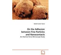 Mahdi Farshchi Ta On the Adhesion between Fine Particles and Nanocon (Tascabile)