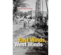 Mahdi Issa al-Saqr East Winds, West Winds (Copertina rigida)