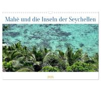 Mahè und die Inseln der Seychellen (Wandkalender 2026 DIN A3 quer), CALVENDO Monatskalender: Die Schönheit der Seychellen in 12 Bildern
