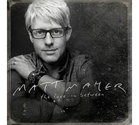 Maher, Matt - Love In Between