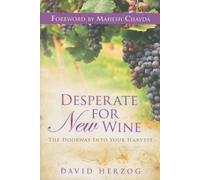 Mahesh Chavda David Herzog Desperate for New Wine (Tascabile)