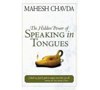 Mahesh Chavda Hidden Power of Speaking in Tongues (Copertina rigida)