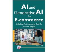 AI and Generative AI for E-commerce: Unlocking the E-commerce Data for AI-Driven Insights