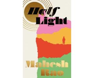 Mahesh Rao Half Light (Copertina rigida)