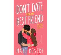 Mahi Mistry Don't Date Your Best Friend (Copertina rigida) Unfolding Duet