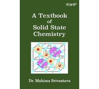 Mahima Srivastava A Textbook of Solid State Chemistry (Tascabile)