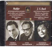 MAHLER/BACH - KINDERTOTENLIEDER/HOCHZEI