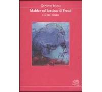 Mahler sul lettino di Freud e altre storie