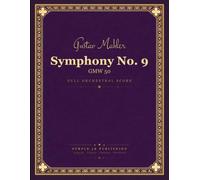 Mahler: Symphony No. 9, GMW 50 - Full Orchestral Score