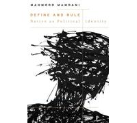 Mahmood Mamdani Define and Rule (Copertina rigida) W. E. B. Du Bois Lectures