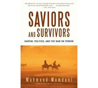 Mahmood Mamdani Saviors and Survivors (Tascabile)