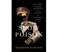 Mahmood Mamdani Slow Poison (Copertina rigida)