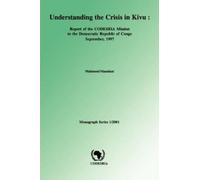 Mahmood Mamdani Understanding the Crisis in Kivu (Tascabile)