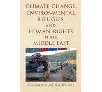 Mahmood Monship Climate Change, Environmental Refugees, and H (Copertina rigida)
