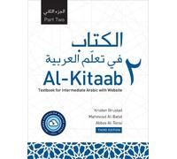 Mahmoud Al-Batal Abbas Al-Tonsi Kristen B Al-Kitaab Part Two with W (Tascabile)