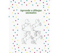 Mahmoud Al Jaseeim Aprende a dibujar animales (Tascabile)