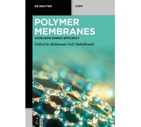 Mahmoud Atef Abdulhamid Polymer Membranes (Tascabile) De Gruyter STEM