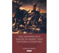 Mahmoud Baroud The Shipwrecked Sailor in Arabic and Western L (Copertina rigida)