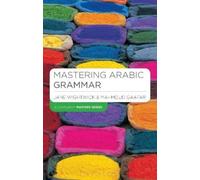 Mahmoud Gaafar Jane Wightwick Mastering Arabic Grammar (Tascabile)