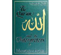 Mahmoud M. Ayoub The Qurʾan and Its Interpreters (Tascabile)