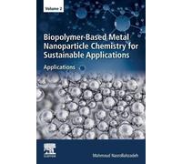 Mahmoud Nasroll Biopolymer-Based Metal Nanoparticle Chemistry for Su (Tascabile)