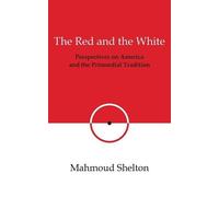 Mahmoud Shelton The Red and the White (Tascabile)