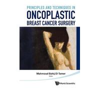 Mahmound El-tam Principles And Techniques In Oncoplastic Brea (Copertina rigida)