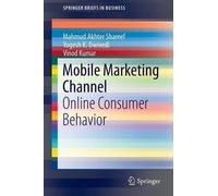 Mahmud Akhter Shareef Yogesh K. Dwivedi Vinod K Mobile Marketing Cha (Tascabile)