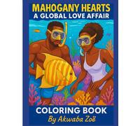 Mahogany Hearts: A Global Love Affair: Adult Coloring Book