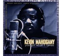 Mahogany Kevin - You Got What It Takes