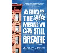 A Bird in the Air Means We Can Still Breathe