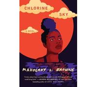 Mahogany L. Browne Chlorine Sky (Copertina rigida)