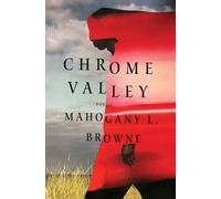Mahogany L. Browne Chrome Valley (Copertina rigida)