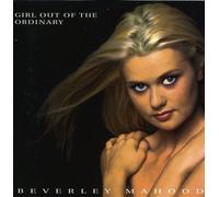 Mahood, Beverley - Girl Out Of The Ordinary