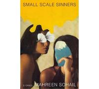Mahreen Sohail Small Scale Sinners (Tascabile)