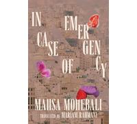 Mahsa Mohebali In Case of Emergency (Tascabile)