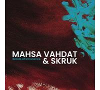 Vahdat, Mahsa & Skruk - Braids Of Innocence