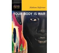 Mahtem Shiferraw Your Body Is War (Tascabile) African Poetry Book