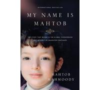 Mahtob Mahmoody My Name Is Mahtob (Tascabile)