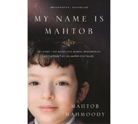 Mahtob Mahmoody My Name is Mahtob (Tascabile)