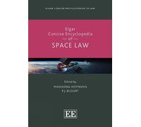 Mahulena Hofmann Elgar Concise Encyclopedia of Space Law (Copertina rigida)